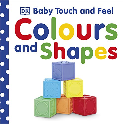Stock image for Baby Touch and Feel Colours and Shapes for sale by SecondSale