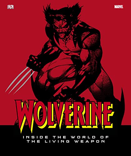 Stock image for Wolverine: Inside the World of the Living Weapon for sale by MusicMagpie