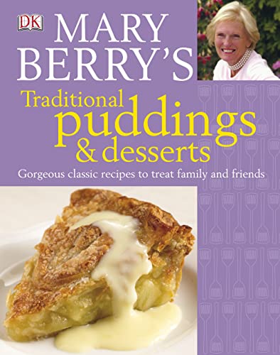 9781405340199: Mary Berry's Traditional Puddings and Desserts: Gorgeous Classic Recipes to Treat Family and Friends