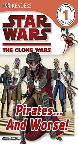 Imagen de archivo de Star Wars Clone Wars Pirates. and Worse! (DK Readers Level 1) a la venta por MusicMagpie