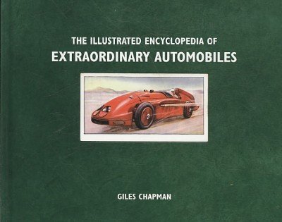 Imagen de archivo de The Illustrated Encyclopedia of Extraordinary Automobiles a la venta por AwesomeBooks