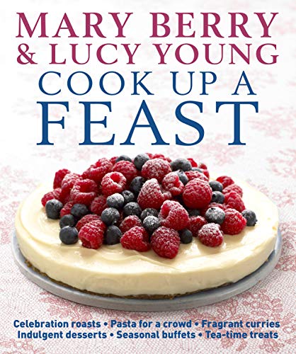 Cook up a Feast - Young, Lucy, Berry, Mary