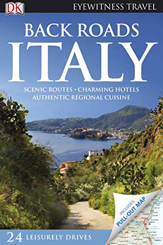 Stock image for Back Roads Italy (Eyewitness Travel Back Roads) by Tamara Thiessen for sale by BooksRun