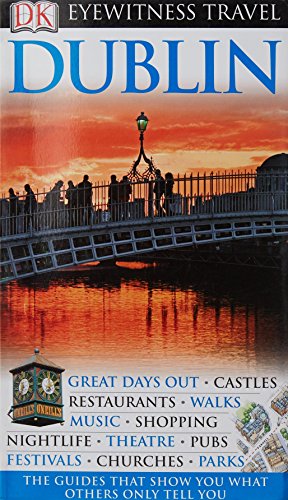 9781405346931: DK Eyewitness Travel Guide: Dublin [Lingua Inglese]