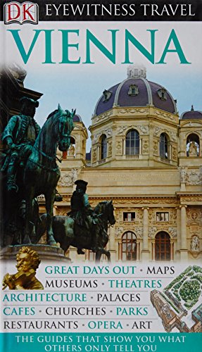 Beispielbild fr DK Eyewitness Travel Guide: Vienna: Eyewitness Travel Guide 2010 zum Verkauf von WorldofBooks