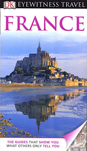 9781405347006: DK Eyewitness Travel Guide: France [Idioma Ingls]