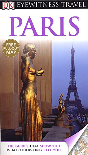 Imagen de archivo de DK Eyewitness Travel Guide: Paris a la venta por WorldofBooks