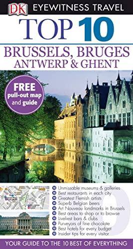 9781405347075: DK Eyewitness Top 10 Travel Guide: Brussels, Bruges, Antwerp & Ghent [Idioma Ingls]: Eyewitness Travel Guide 2010