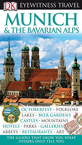 Imagen de archivo de DK Eyewitness Travel Guide: Munich & the Bavarian Alps: Eyewitness Travel Guide 2010 a la venta por WorldofBooks