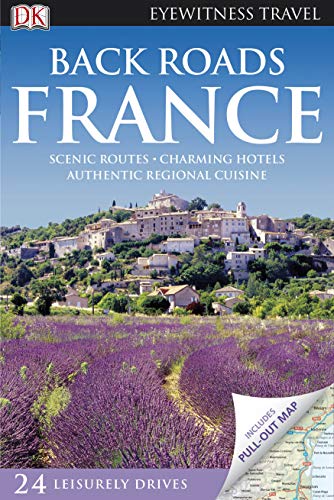 Beispielbild fr Back Roads France (DK Eyewitness Travel Back Roads) zum Verkauf von AwesomeBooks