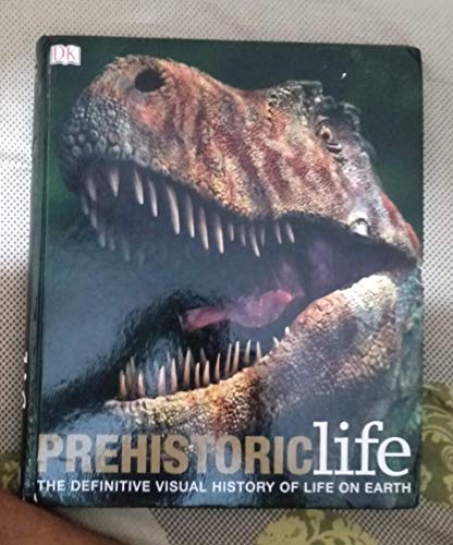 Stock image for PREHISTORIC LIFE: The Definitive Visual history of Life on Earth for sale by AwesomeBooks