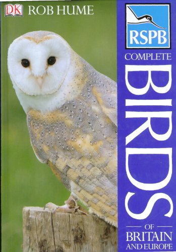 9781405348546: RSPB Complete Birds of Britian and Europe