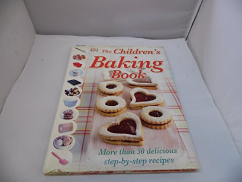 Beispielbild fr The Chidren's Baking Book: More than 50 Delicious Step-by-Step Recipes zum Verkauf von AwesomeBooks