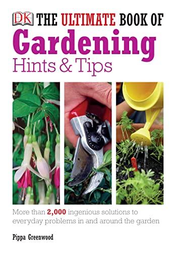 Beispielbild fr The Ultimate Book of Gardening Hints & Tips zum Verkauf von WorldofBooks