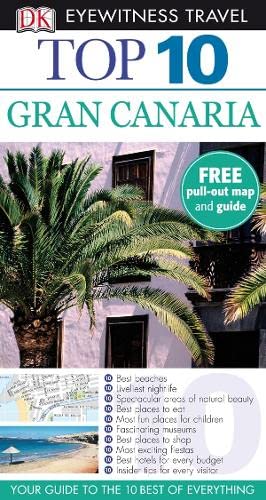 9781405350266: DK Eyewitness Top 10 Travel Guide: Gran Canaria: Eyewitness Travel Guide 2010