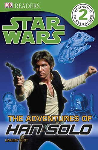 The Adventures of Han Solo. (9781405351034) by Lindsay Kent
