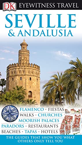 Beispielbild fr DK Eyewitness Travel Guide: Seville & Andalusia: Eyewitness Travel Guide 2010 zum Verkauf von WorldofBooks