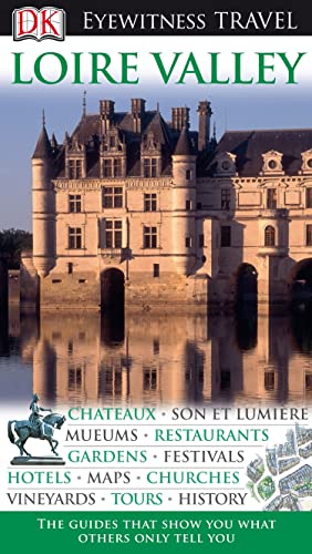 9781405353120: DK Eyewitness Travel Guide: Loire Valley: Eyewitness Travel Guide 2010