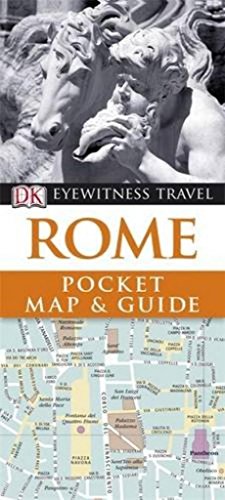 Stock image for DK Eyewitness Pocket Map and Guide: Rome: Eyewitness Travel Guide 2010 for sale by WorldofBooks