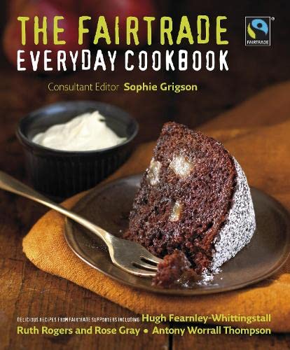 Stock image for The Fairtrade Everyday Cookbook for sale by WorldofBooks