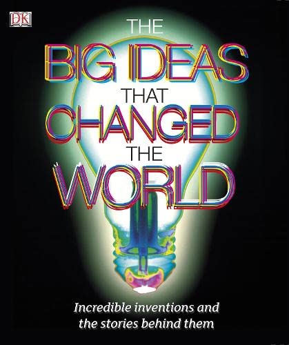 Imagen de archivo de The Big Ideas That Changed the World. Authors, Julie Ferris . [Et Al.] a la venta por ThriftBooks-Dallas