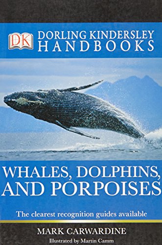 Stock image for Whales, Dolphins, and Porpoises (DK Handbooks) for sale by WorldofBooks