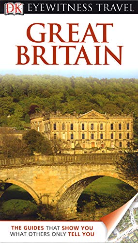 Stock image for DK Eyewitness Travel Guide: Great Britain: Eyewitness Travel Guide 2011 for sale by WorldofBooks