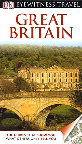 9781405358507: DK Eyewitness Travel Guide: Great Britain: Eyewitness Travel Guide 2011