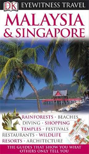 Stock image for DK Eyewitness Travel Guide: Malaysia & Singapore for sale by AwesomeBooks