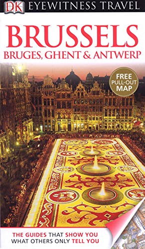 9781405358835: DK Eyewitness Travel Guide: Brussels, Bruges, Ghent & Antwerp [Lingua Inglese]