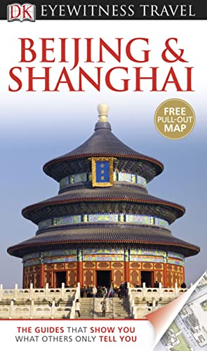 Stock image for DK Eyewitness Travel Guide: Beijing & Shanghai for sale by AwesomeBooks