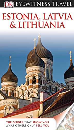 Imagen de archivo de DK Eyewitness Travel Guide: Estonia, Latvia & Lithuania a la venta por Goldstone Books