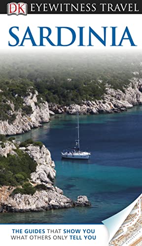 9781405360722: DK Eyewitness Travel Guide: Sardinia [Idioma Ingls]: Eyewitness Travel Guide 2011