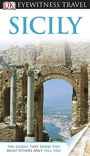 Stock image for DK Eyewitness Travel Guide: Sicily: Eyewitness Travel Guide 2011 for sale by WorldofBooks