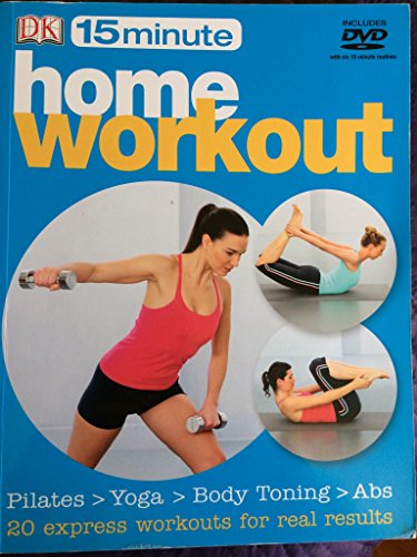 Stock image for 15 Minute Home Workout: Pilates > Yoga > Body Toning > Abs (Includes DVD) for sale by WorldofBooks