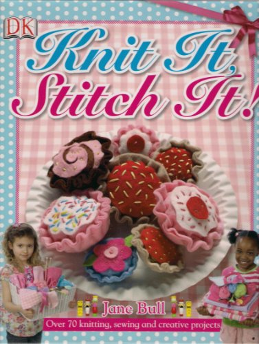Knit It, Stitch It! (9781405361736) by Jane Bull