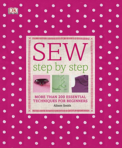 9781405362122: Sew Step by Step: More than 200 Essential Techniques for Beginners