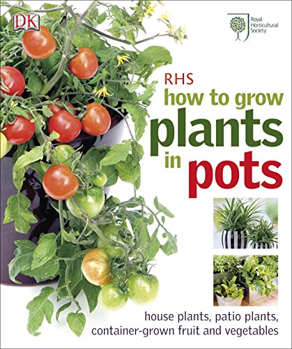 9781405362283: RHS How to Grow Plants in Pots