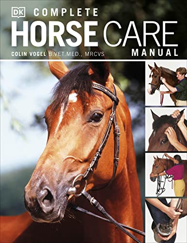 9781405362771: Complete Horse Care Manual (DK Practical Pet Guides)