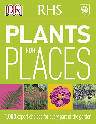 9781405362962: RHS Plants for Places: 1,000 Expert Choices for Every Part of the Garden