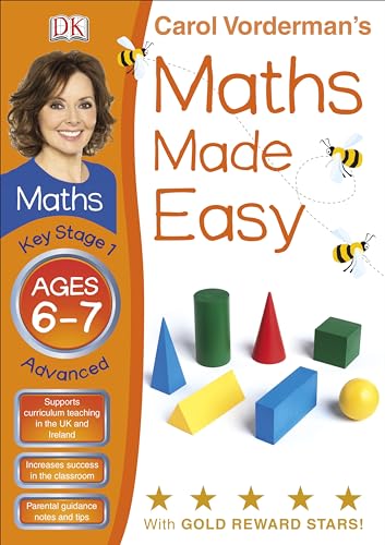 Carol Vorderman's Maths Made Easy, Ages 6-7: Key Stage 1, Advanced (9781405363518) by Carol Vorderman
