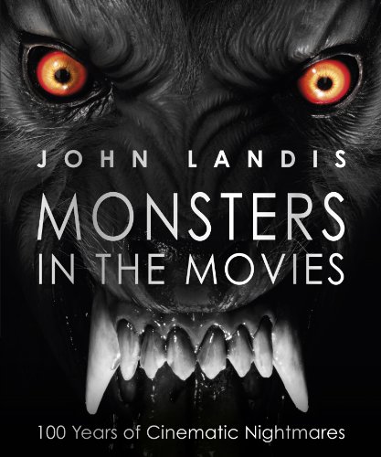 Imagen de archivo de Monsters in the Movies: 100 Years of Cinematic Nightmares a la venta por WorldofBooks