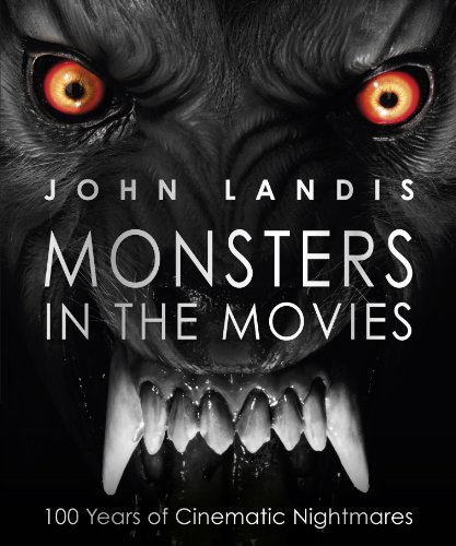 Stock image for Monsters in the Movies: 100 Years of Cinematic Nightmares for sale by WorldofBooks