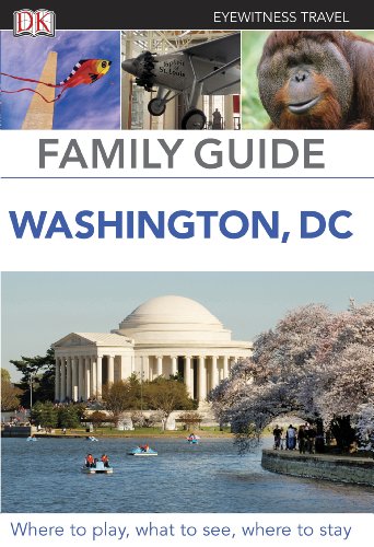 Imagen de archivo de Eyewitness Travel Family Guide Washington, DC: Eyewitness Travel Guide 2012 (DK Eyewitness Travel Family Guides) a la venta por WorldofBooks