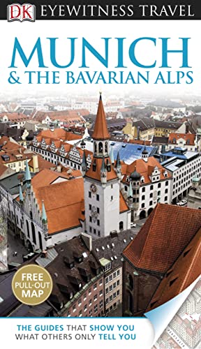 Stock image for DK Eyewitness Travel Guide: Munich & the Bavarian Alps: Eyewitness Travel Guide 2012 for sale by WorldofBooks