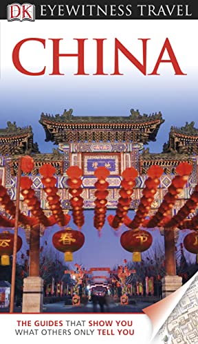 Imagen de archivo de DK Eyewitness Travel Guide: China a la venta por MusicMagpie