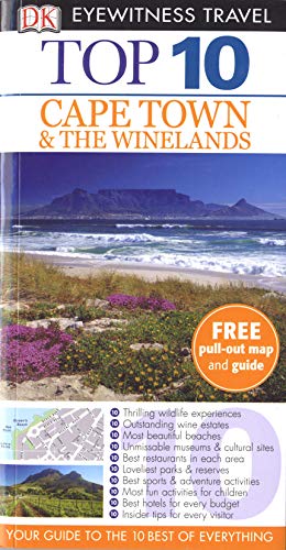 Stock image for Eyewitness Top 10 Travel Guide - Cape Town and the Winelands for sale by Better World Books Ltd