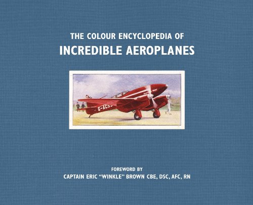 Beispielbild fr The Colour Encyclopedia of Incredible Aeroplanes: New Edition zum Verkauf von WorldofBooks