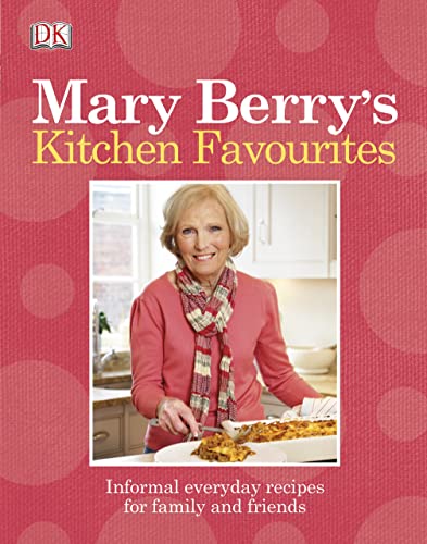 Beispielbild fr Mary Berry's Kitchen Favourites: Informal everyday recipes for family and friends zum Verkauf von WorldofBooks