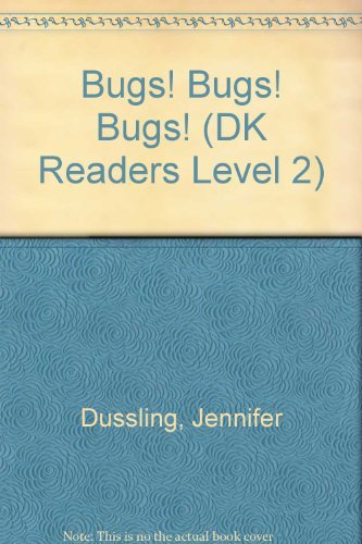 Imagen de archivo de Bugs! Bugs! Bugs! (DK Readers Level 2) a la venta por AwesomeBooks